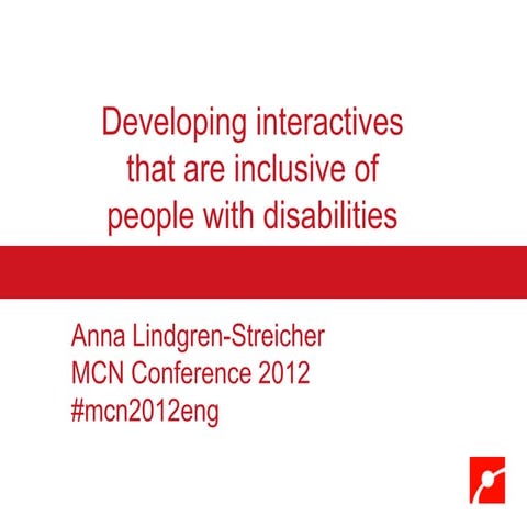 Developing interactives that are inclusive of people with disabilities