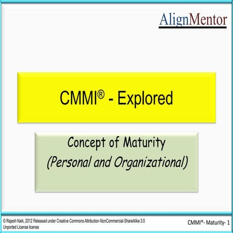  CMMI Explored - Concept of Maturity