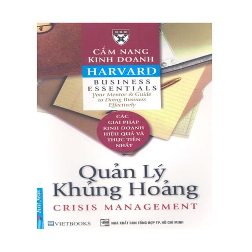 Cẩm nang kinh doanh harvard   quản lý khủng hoảng