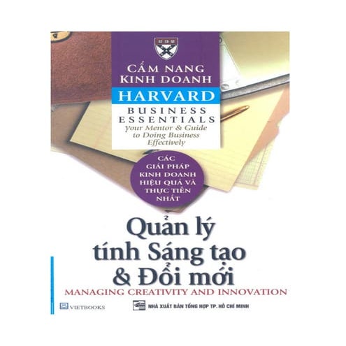 Cẩm nang kinh doanh harvard   quản lý tính sáng tạo và đổi mới