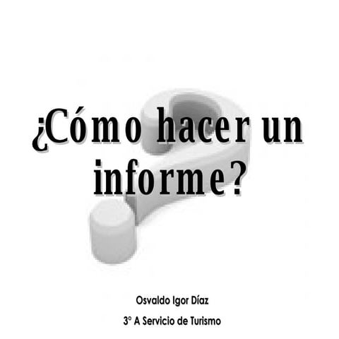¿Cómo hacer un informe escrito?