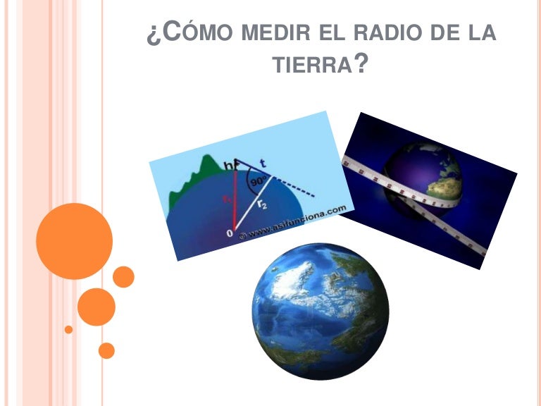 Cómo medirelradiodela tierra