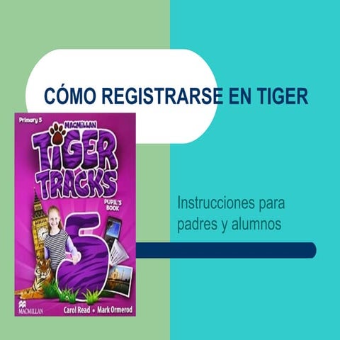 Cómo registrarse en tiger