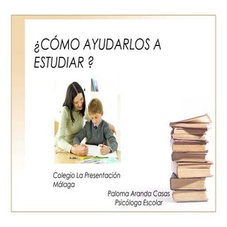 Cómo ayudarlos a estudiar 