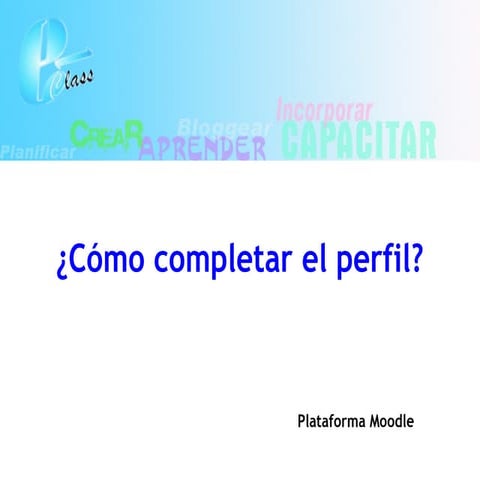 Cómo completar el perfil