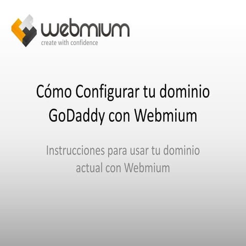 Cómo configurar tu dominio de GoDaddy con Webmium