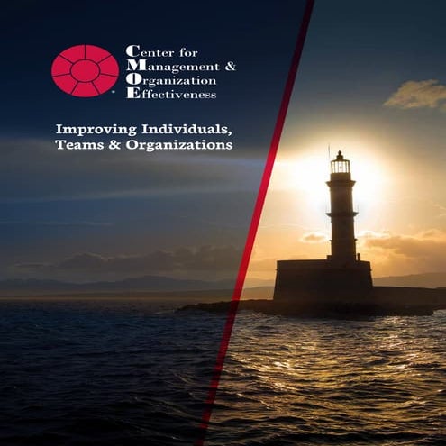 CMOE: Improving Individuals, Teams, & Organizations