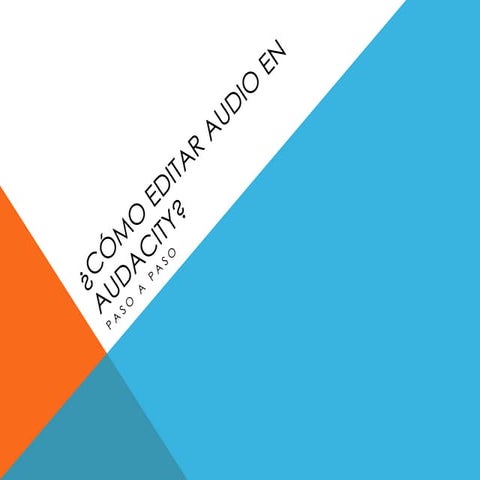 Cómo editar audio en audacity