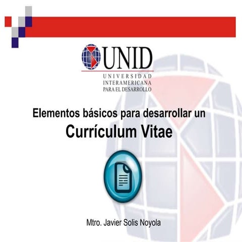 Cómo elaborar un currículum vitae. Presentación desarrollada por el MTRO. JAV...