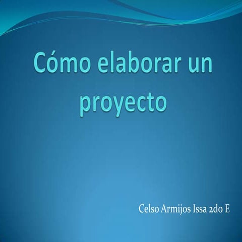 Pasos para elaborar un proyecto | PPTX