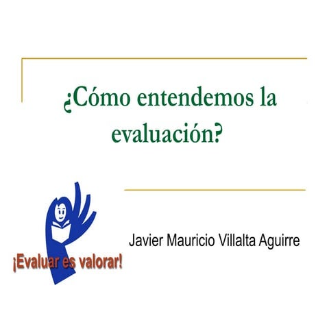 Cómo entendemos la evaluación