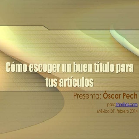 Cómo escoger un buen título para tus artículos