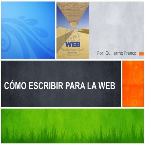 Cómo escribir para la web - Guillermo Franco.