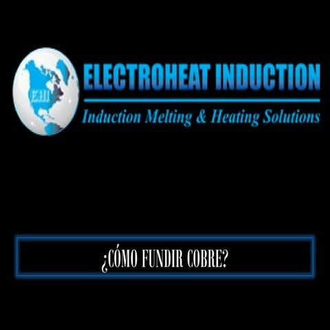 ¿Cómo fundir cobre? | PPT