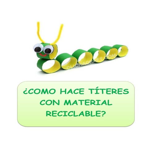 Cómo hacer titeres con material reciclable