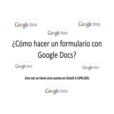 Cómo hacer un formulario con Google Docs