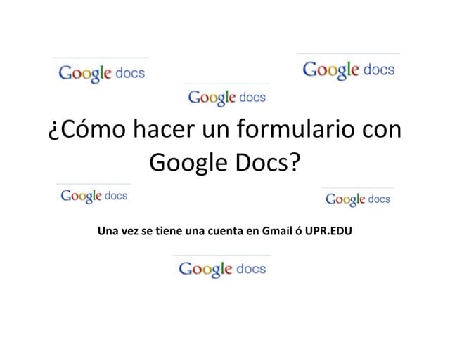 Cómo hacer un formulario con Google...