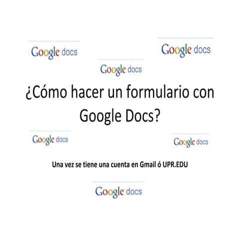Cómo hacer un formulario con Google Docs