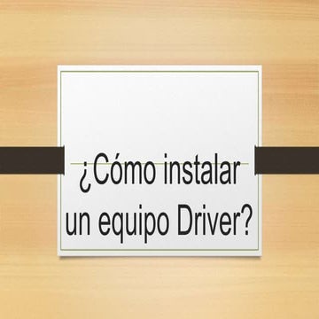 Cómo instalar un equipo driver 