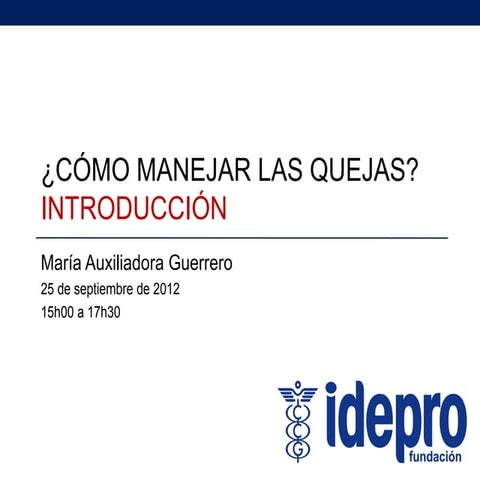 ¿Cómo manejar las quejas en su empresa?