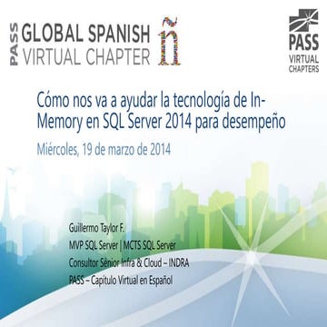 Cómo nos va a ayudar la tecnología de in memory en sql server 2014 para desem...