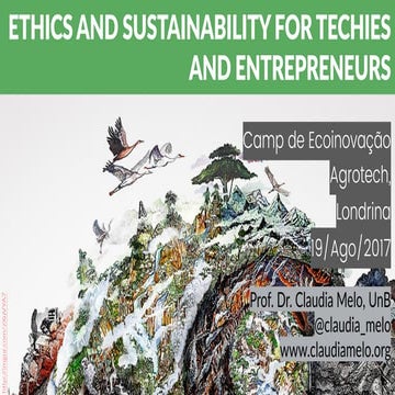 Ethics and Sustainability for Techies and Entrepreneurs