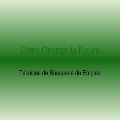 Cómo orientar tu futuro profesional