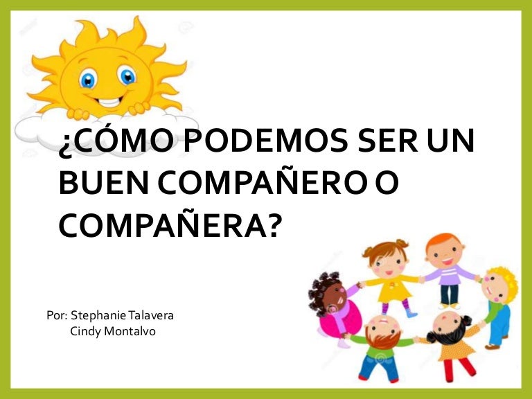 Cómo podemos ser un buen compañero