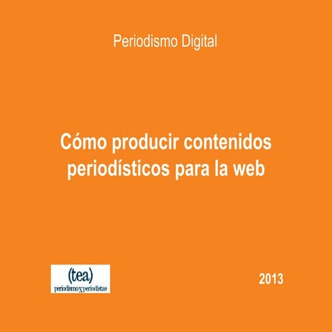 Cómo producir contenidos periodísticos para la web
