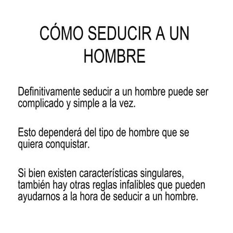 Cómo seducir a un hombre | PPT