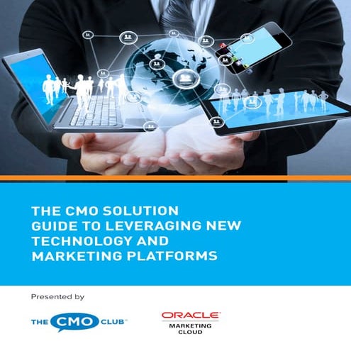 CMO Solution Guide to Leveraging New Technology and Marketing Platforms