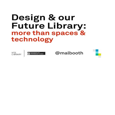 UTS future library: more than spaces & technology