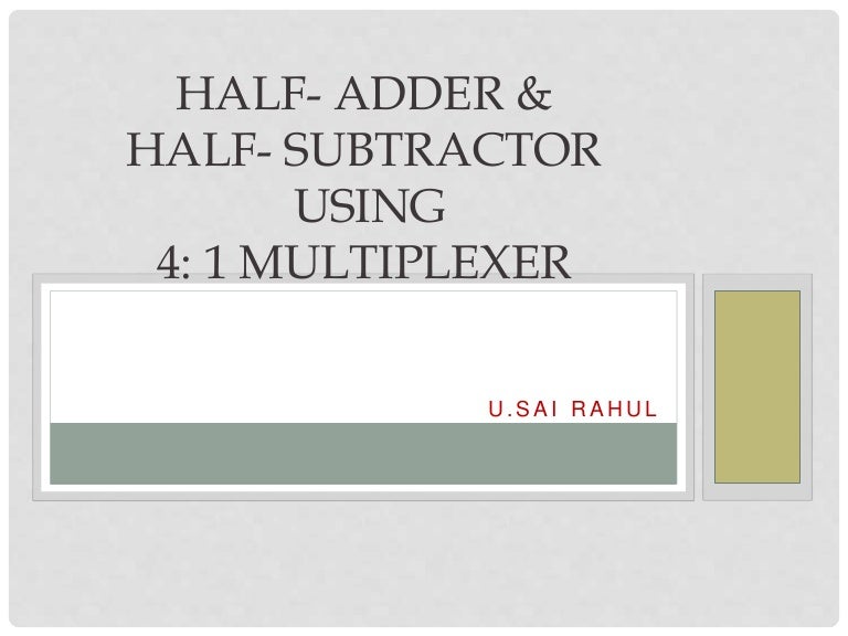 Halfadder Halfsubtractor Using 4 1 Mux