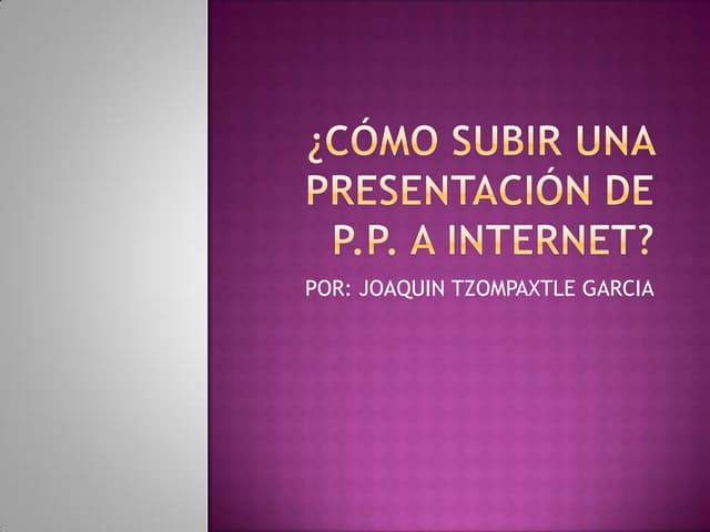 Cómo subir una presentación de p ow...