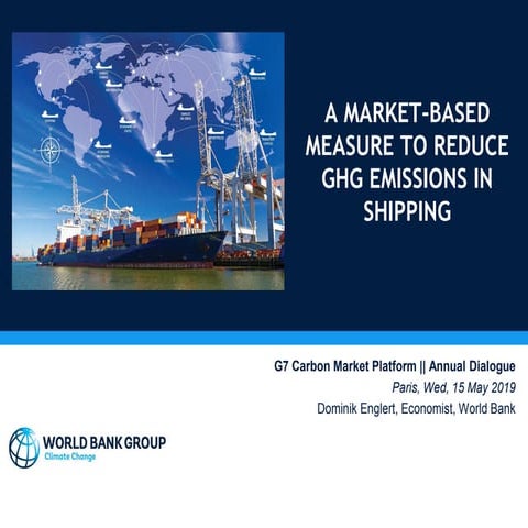 A market based measure to reduce GHG emissions in shipping, Dominik Englert –...