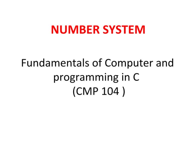 Cmp104 lec 2 number system