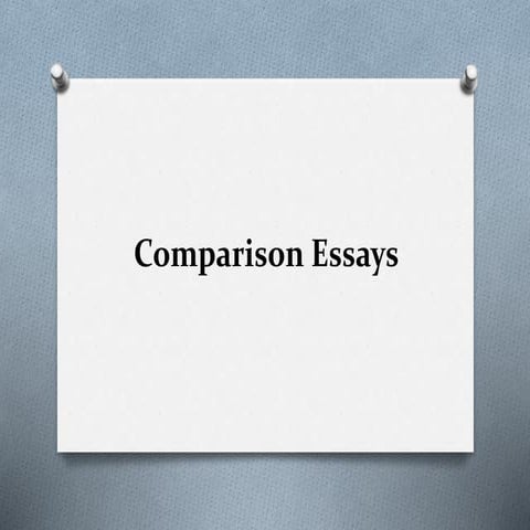 Comparison Essays | PPTX