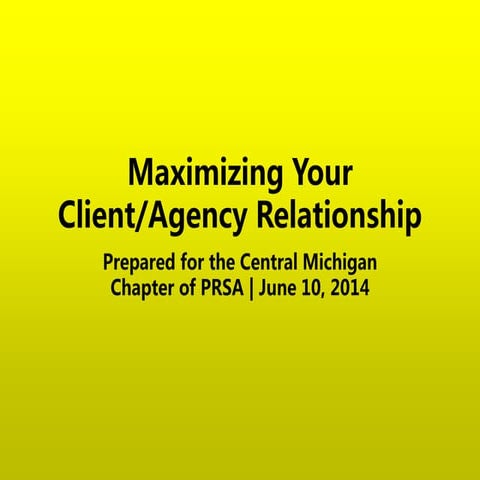 Maximizing Agency-Client Relationships