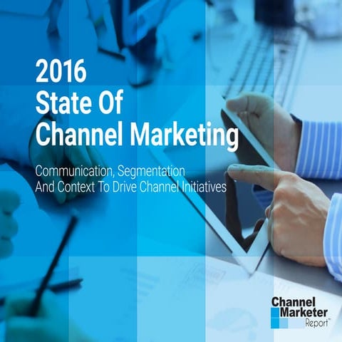 2016 State Of Channel Marketing