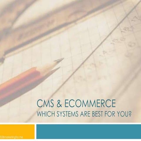 CMS & ECOMMERCE SYSTEMS: What Should You Pick?