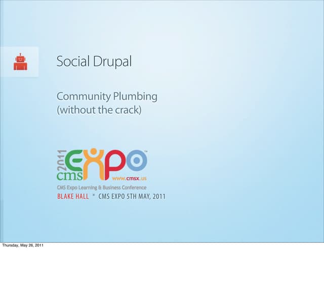 CMS Expo 2011 - Social Drupal