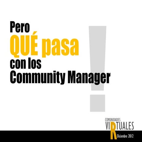 Qué pasa como los Community Manager