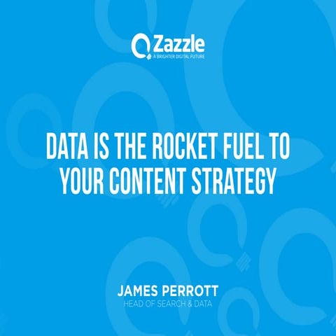 Content Marketing Show 2014 > Data is the Rocket Fuel to your Content Strategy