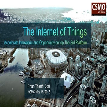 Internet of things: Accelerate Innovation and Opportunity on top The 3rd Plat...