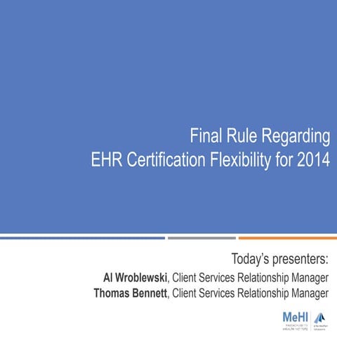 CMS Rule Change Webinar - September 10, 2014