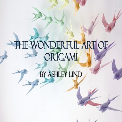 Origami-a paper folding art | PPT