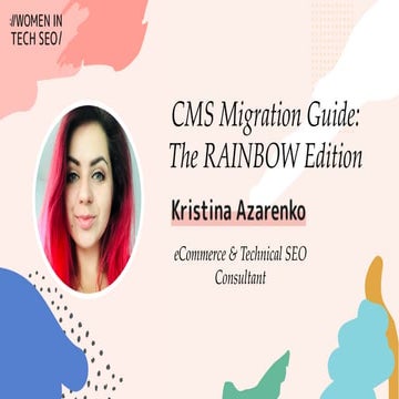 A Guide to Properly Migrating a CMS: The Rainbow Edition