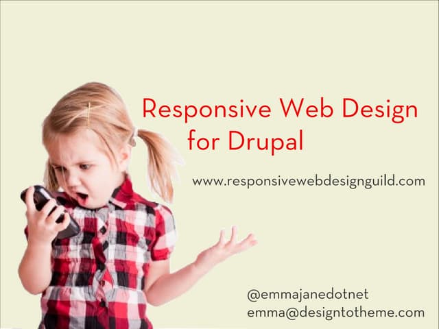Responsive Web Design for Drupal, CMS Expo