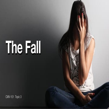 CMV-101 Topic 3 The Fall