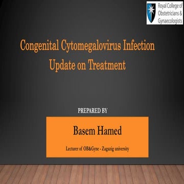 "Congenital Cytomegalovirus Infection, Update on Treatment"